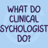 What Exactly Does a Clinical Psychologist Do?