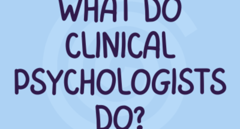 What Exactly Does a Clinical Psychologist Do?