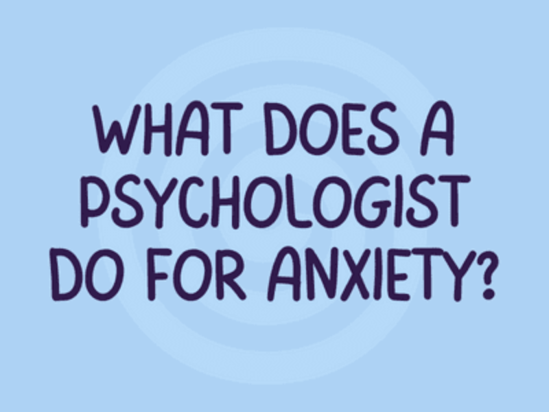What Does a Psychologist Do for Anxiety? An NYC Doctor Answers